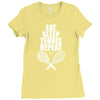 Eat Sleep Tennis Repeat Ladies Fitted T-Shirt