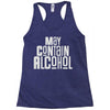 may contain alcohol Racerback Tank