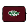 talk nerdy to me Laptop sleeve