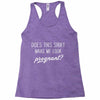 Does This Shirt Make Me Look Pregnant? Racerback Tank