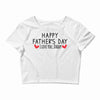 Happy Father's Day I Love Daddy Onesie-Father's Day Crop Top