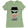 i am the one who laughs Ladies Fitted T-Shirt