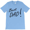 best dad! T-Shirt