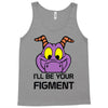i'll be your journey into imagination Tank Top