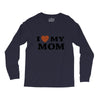i love my mom Long Sleeve Shirts