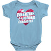my valentine is a fictional character Baby Onesie