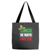 cinco de mayo  drunk lives matter Tote Bags