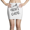 i don't care Mini Skirts