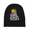 This Girl Loves Tacos Baby Beanies