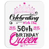 Celebrating With The 50th Birthday Queen Mousepad