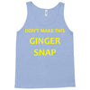 don't make this ginger snap Tank Top