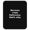 hate halloween Mousepad
