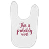 this is probably wine Baby Bibs