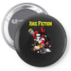 joke fiction Pin-back button