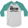 Gift For Doctor T-Shirt Funny Profession Tee 3/4 Sleeve Shirt