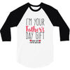 I'm Your Father's Day Gift Mom Says You're Welcome 3/4 Sleeve Shirt