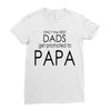 best dad get promoted to papa Ladies Fitted T-Shirt