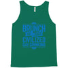 brunch day drinking Tank Top