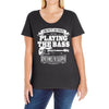 not always playing the bass Ladies Curvy T-Shirt
