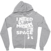 need my space Zipper Hoodie