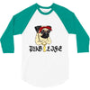 PUG LIFE 3/4 Sleeve Shirt