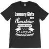 January Girls Are Sunshine Mixed With A Little Hurricane T-Shirt
