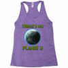 there is no planet  b earth day Racerback Tank