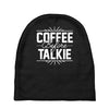 coffee before talkie funny Baby Beanies