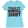 This Is My Hunting Shirt Ladies Fitted T-Shirt