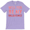 will you be my valentine T-Shirt