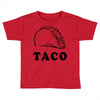 Taco Toddler T-shirt
