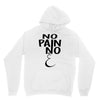 no pain Unisex Hoodie