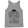 queens are born in october (2) Tank Top