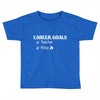 teacher career goals Toddler T-shirt
