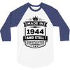 Made In 1944 And Still Awesome 3/4 Sleeve Shirt
