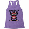 so crazy Racerback Tank
