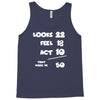 looks feel act 50 Tank Top