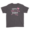 Happy Fathers Day Daddy Youth Tee