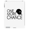 one more chance iPad 3 and 4 Case