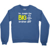 personalised i'm the big brother Crewneck Sweatshirt