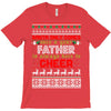 Santa Only Comes Once A Year Father Is Always Here To Cheer T-Shirt