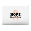 Hope Keeps Me Going Accessory Pouches