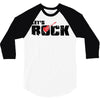 let's rock 3/4 Sleeve Shirt