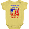 we stand for the flag Baby Bodysuit