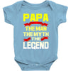 papa the man the myth the legend 2 Baby Onesie