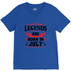 Legends Are Born In July V-Neck Tee