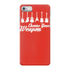 choose your weapon iPhone 7 Case