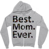 best mom ever Zipper Hoodie