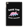 Save The Chubby Unicorns iPad Mini 4