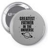 Greatest Father In The Universe Pin-back button